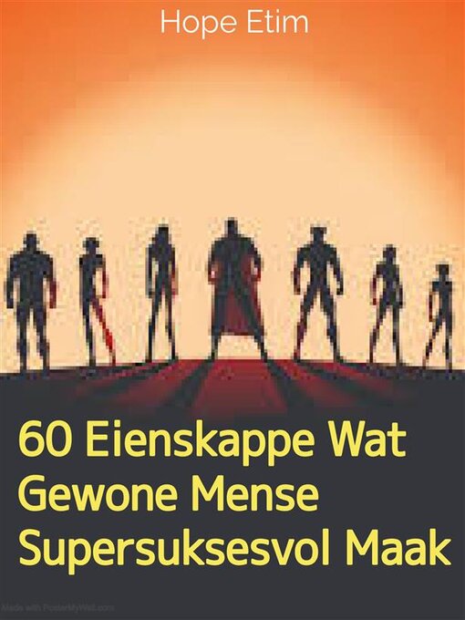 Title details for 60 Eienskappe Wat Gewone Mense Supersuksesvol Maak by Hope Etim - Wait list